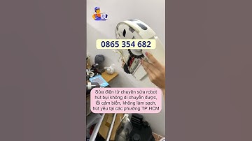 Sửa Robot Hút Bụi Phường Tân Mỹ | Sửa Điện Tử TPHCM #suadientu #suadientutphcm #suarobothutbui