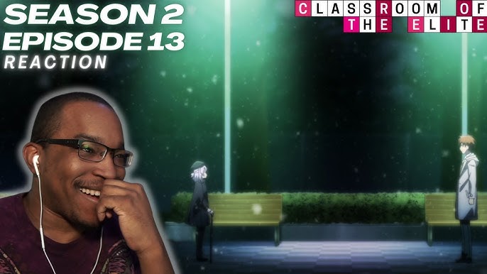 Classroom of the Elite Season 2 Episode 12 REACTION 