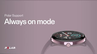 Polar Support | Always on mode screenshot 1