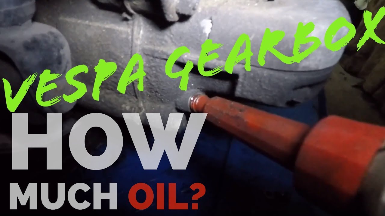Vespa Exact Amount Of Gearbox Oil Fmpguides Solid Passion