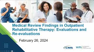 Medical Review Findings in Outpatient Rehabilitative Therapy: Evaluations and Re-evaluations