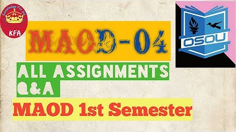 MAOD-04 || All assignments Q&A in one video || OSOU Sambalpur 👍