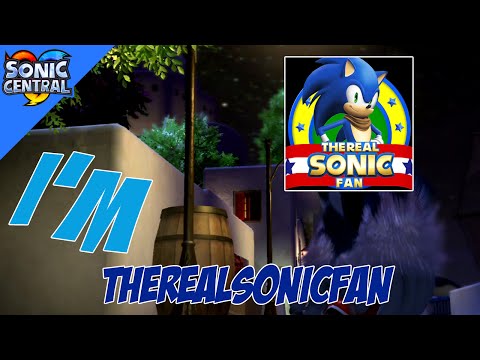 I'M THEREALSONICFAN! SONIC UNLEASHED