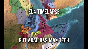 EU4 Timelapse But Adal Has Max Tech