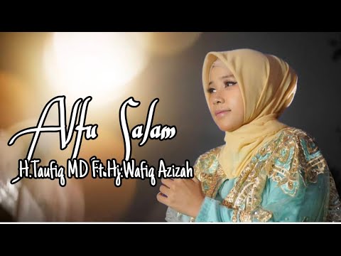 Alfu Salam Wafiq Azizah & Taufiq MD