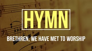 Watch Michael Card Brethren We Have Met To Worship video