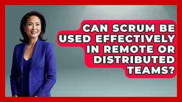 Can Scrum Be Used Effectively in Remote or Distributed Teams? | The Project Manager Toolkit News