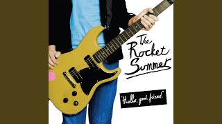 Video thumbnail of "The Rocket Summer - Tell Me Something Good"