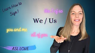 How to Sign  WE  US  Sign Language  ASL
