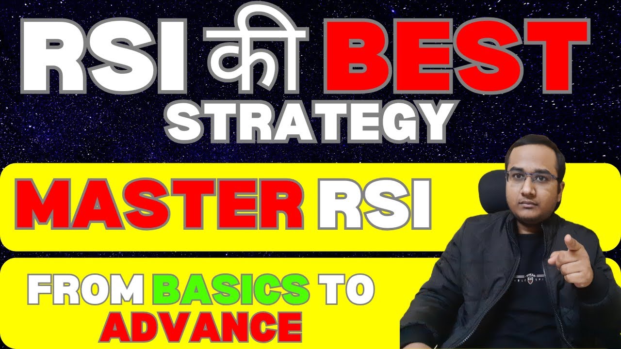 MASTER RSI INDICATOR | RSI TRADING STRATEGY | FROM BEGINNERS TO ADVANCE ...