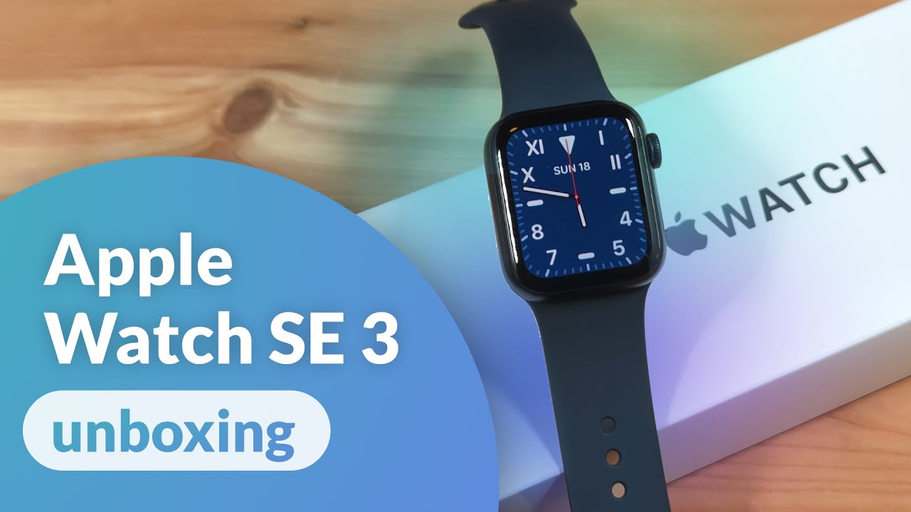 Apple Watch SE 3 (2025) Unboxing: the $250 Apple Watch - YouTube
