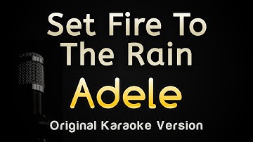 Set Fire to the Rain - Adele (Karaoke Songs With Lyrics - Original Key)