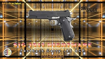 Cover Image for The SIG 1911 Nightmare Fastback…Initial Unboxing