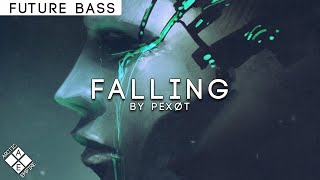 pexØt - Falling (For You) | Future Bass