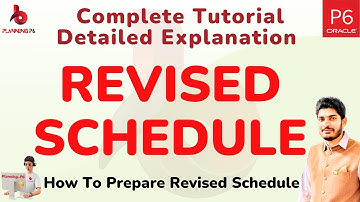 How To Prepare Revised Schedule in P6 | Make Revised Schedule for Any Changes in P6 | Primavera P6 |