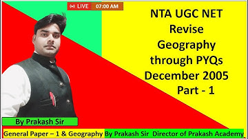 Part - 1  NTA UGC NET Revise Geography through Complete PYQs December 2005