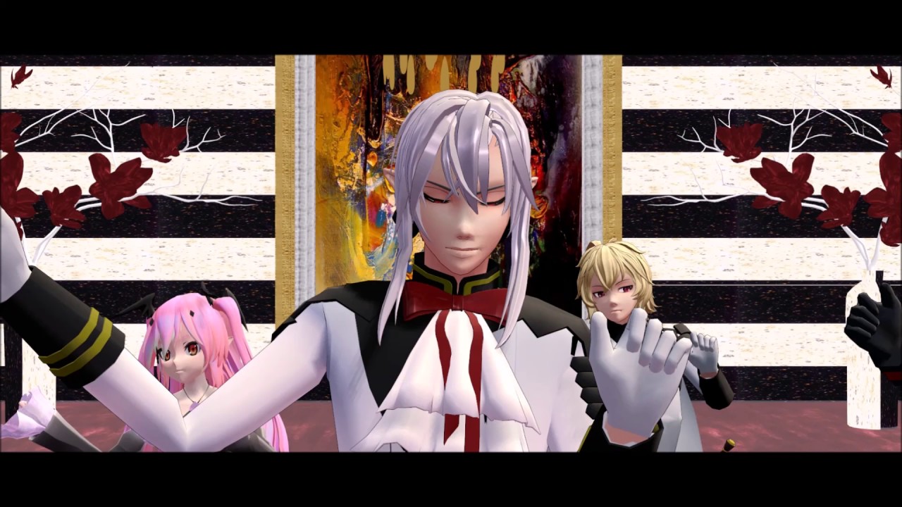 【MMD Owari no Seraph】気まぐれメルシィ 「Kimagure Mercy」 【VAMPIRES SIDE】