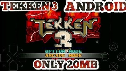 {20 MB} HOW TO DOWNLOAD Tekken 3 for Android 100%WORK