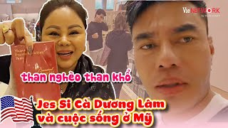 Jes Si Cà tố Jenniphơ than nghèo mà đi mua nước hoa đắt tiền | Jes Si Cà Dương Lâm và cuộc sống ở Mỹ