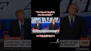 TRUMP "We Speak ENGLISH Not Spanish"