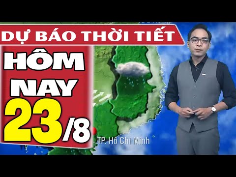 Video Dự báo thời tiết hôm nay mới nhất ngày 23/8 | Dự báo... - youtube