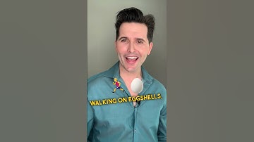 Walking On Eggshells | English Idioms, Expressions, Vocabulary