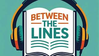 Between the Lines - Episode 17