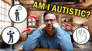 5 Signs You Might Be Autistic by Chris and Debby 108,216 views 3 months ago 20 minutes