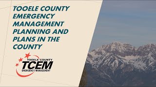 Tooele County Emergency Management Plans Presentation