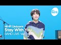[4K] Hi-Fi Un!corn(하이파이유니콘) “Stay With You [Korean ver.]” Band LIVE | it&#39;s Live