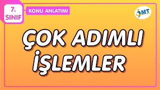 RASYONEL SAYILARLA ÇOK ADIMLI İŞLEMLER Konu Anlatımı | 7.Sınıf Matematik