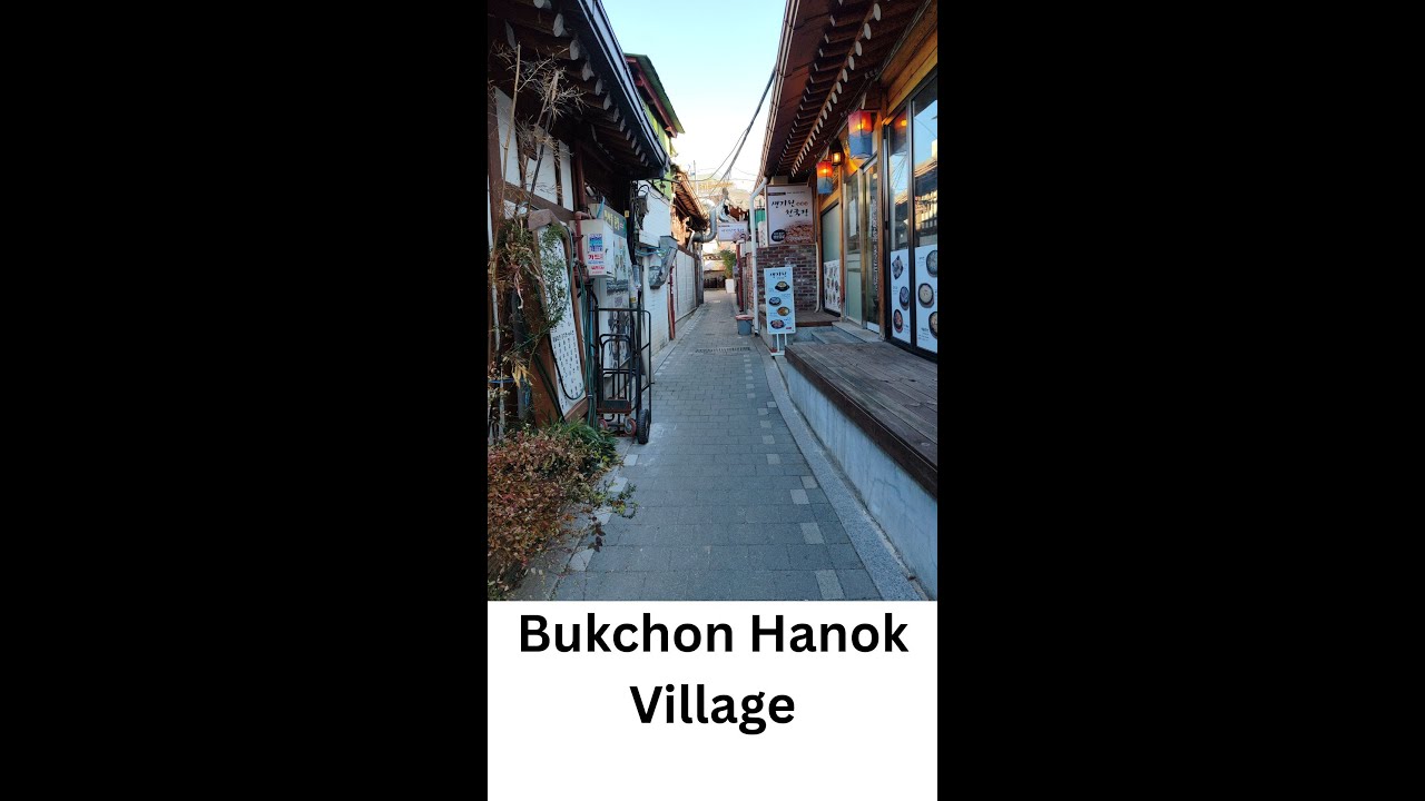 Bukcheon Hanok Village