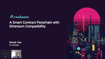 Moonbeam - A Smart Contract Parachain with Ethereum Compatibility - Launching on Kusama and Polkadot