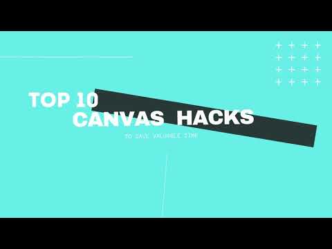Top 10 Canvas Hacks to Save Time & Energy