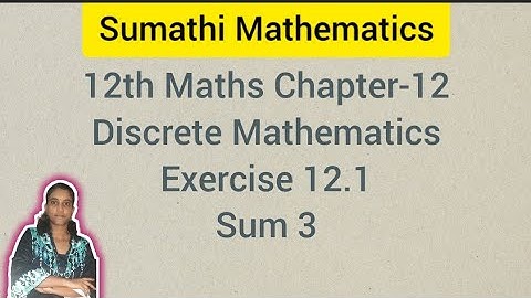 12th Maths Chapter 12 | Discrete Mathematics | Exercise 12.1 Sum 3