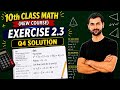 Class 10th Math New Book Exercise 2.3 Question 4 | Ex 2.3 Q4 Solution | 10th Class Maths