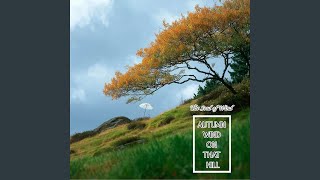 Autumn Wind on That Hill