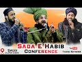  live  sada e habib conference  mufti salman azhari with noore mujassam  ahmadul fattah at sagdi