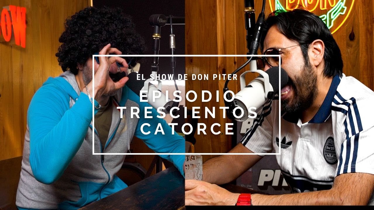 El Show de Don Piter 314 // ACABO EL BANEO...