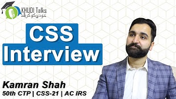 CSS Exam Tips & Tricks | Syed Kamran Shah | AC IRS | CSS-21 | Khudi Talks