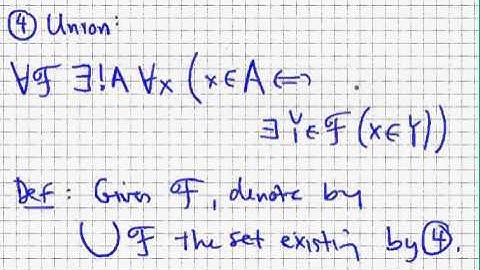 (Axiomatic Set Theory, 4) Pairing and Union Axioms