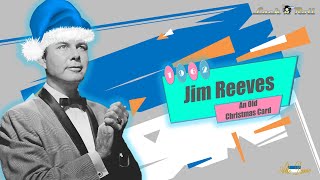 Jim Reeves - An Old Christmas Card (1962)