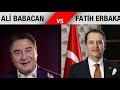 Ali Babacan  vs  Dr. Fatih Erbakan