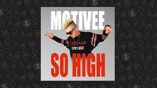 Motivee - So High