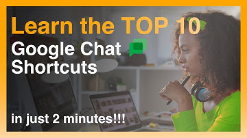 Learn the TOP 10 Google Chat Shortcuts in just 2 Minutes!!!