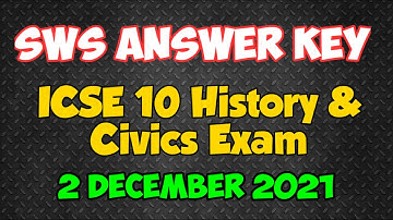 SWS Answer Key to ICSE 10 History and Civics Paper | December 2021 | T S Sudhir