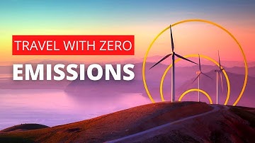 Net Zero Travel: What You Need To Know!