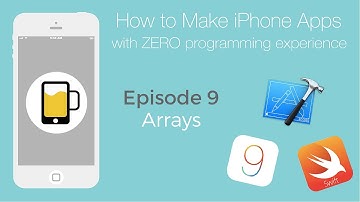 How to Make Apps for iPhone | Using Arrays in Swift | Ep 9
