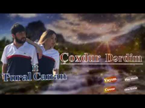 Tural Sədalı& Canan -Coxdur derdim 2021