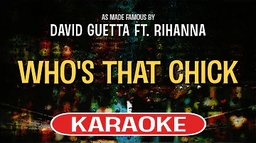 Who's That Chick (Karaoke Version) - David Guetta feat. Rihanna